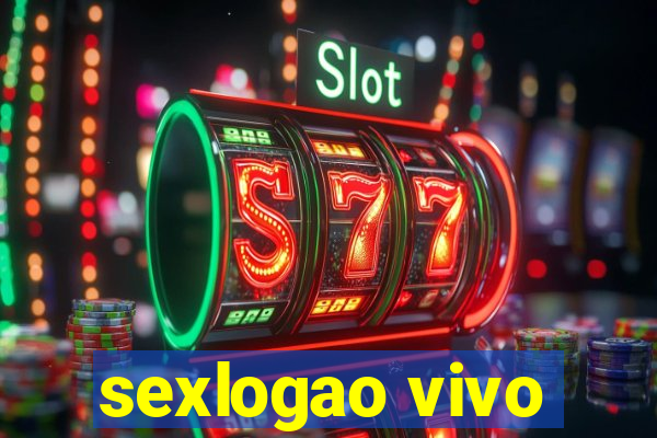 sexlogao vivo